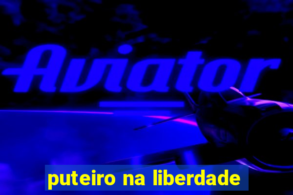 puteiro na liberdade